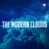 THE MODERN CLOUDS